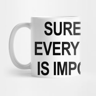 Surely Not Every Mission Is Impossible Mug